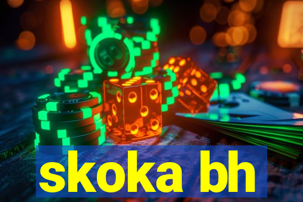 skoka bh